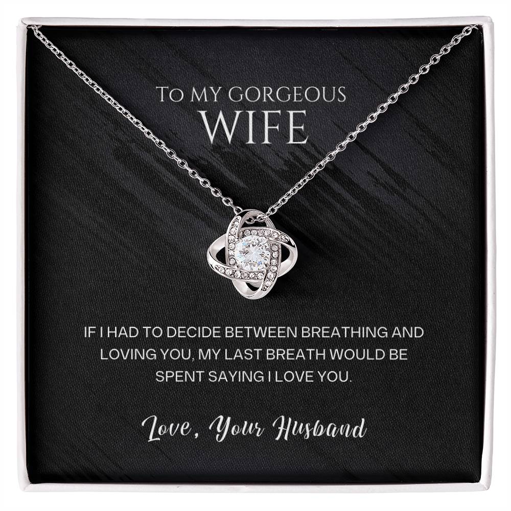 Wife 'Between Breathing and Loving You' Love Knot Necklace & Card from Husband