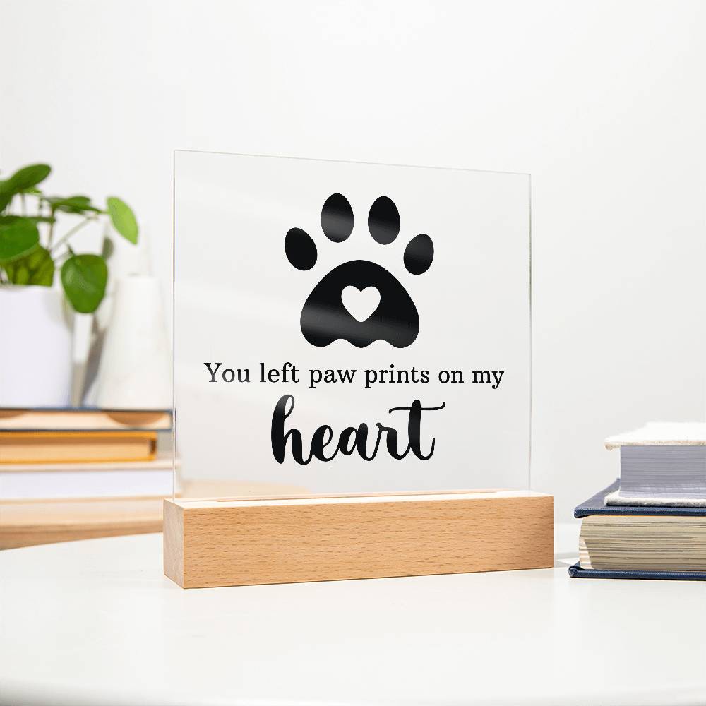Paw Prints on My Heart Pet Memorial Acrylic Plaque & LED Base